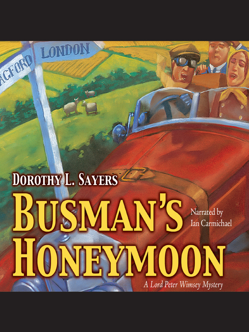 Title details for Busman's Honeymoon by Dorothy L. Sayers - Available